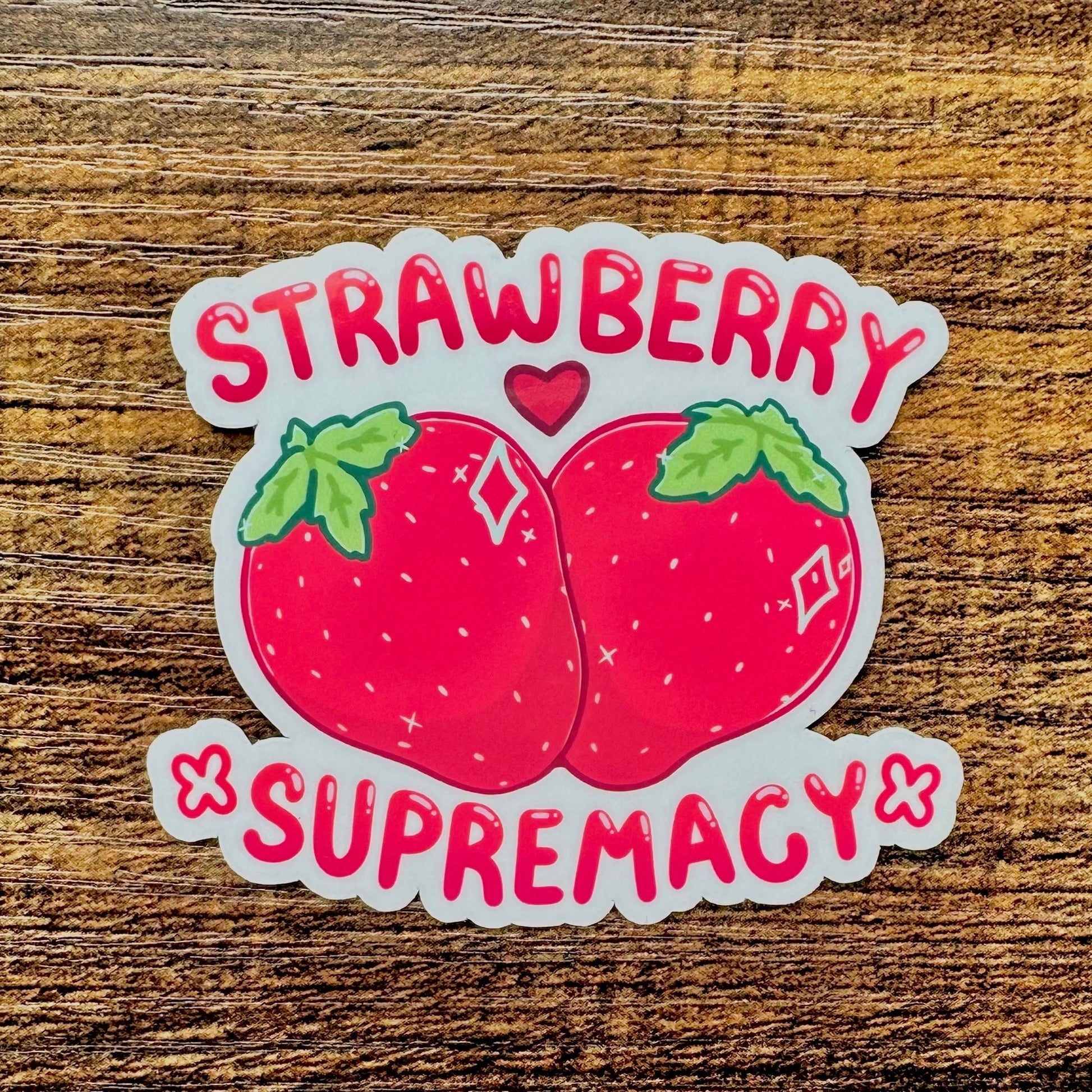 Strawberry Supremacy Sticker